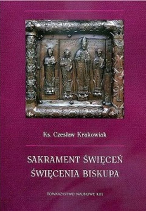 Sakrament święceń. Święcenia biskupa Sakrament święceń. Święcenia biskupa