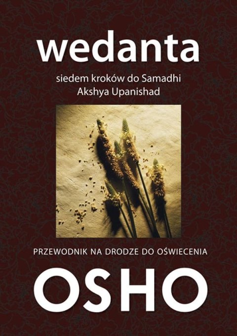 Wedanta. Siedem kroków do Samadhi Wedanta. Siedem kroków do Samadhi