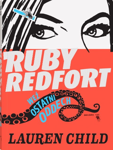 Weź ostatni oddech. Ruby Redfort Weź ostatni oddech. Ruby Redfort