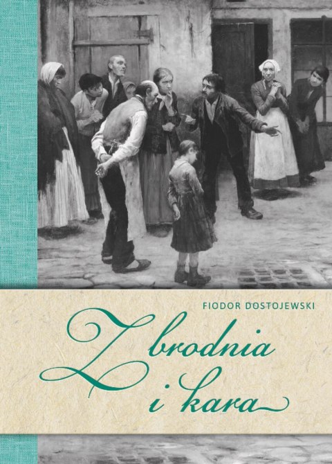 Zbrodnia i kara Zbrodnia i kara