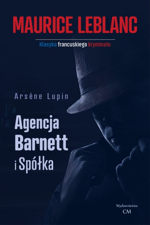Agencja Barnett i spółka. Arsene Lupin wyd. 2 Agencja Barnett i spółka. Arsene Lupin wyd. 2