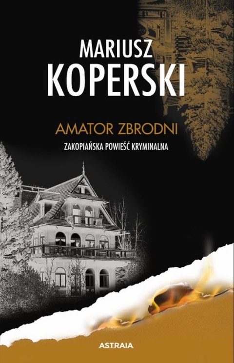 Amator zbrodni. Zakopiańska powieść kryminalna Amator zbrodni. Zakopiańska powieść kryminalna
