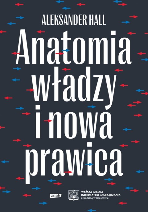 Anatomia władzy i nowa prawica Anatomia władzy i nowa prawica