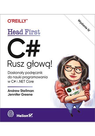 C#. Rusz głową! Wydanie IV C#. Rusz głową! Wydanie IV