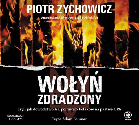 CD MP3 Wołyń zdradzony czyli jak dowództwo ak porzuciło Polaków na pastwę upa CD MP3 Wołyń zdradzony czyli jak dowództwo ak porzuciło Polaków na pastwę upa