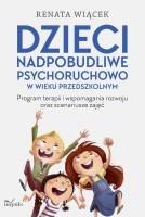 Dzieci nadpobudliwe psychoruchowo w wieku przedszkolnym Dzieci nadpobudliwe psychoruchowo w wieku przedszkolnym