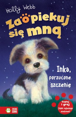 Inka, porzucone szczenię. Zaopiekuj się mną