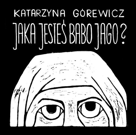 Jaka jesteś Babo Jago Jaka jesteś Babo Jago