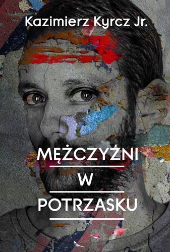 Mężczyźni w potrzasku Mężczyźni w potrzasku