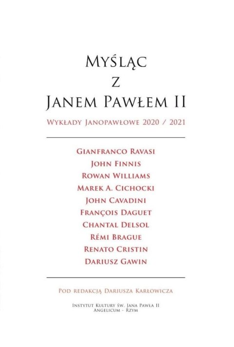 Myśląc z Janem Pawłem II. Wykłady Janopawłowe 2020/2021 Myśląc z Janem Pawłem II. Wykłady Janopawłowe 2020/2021