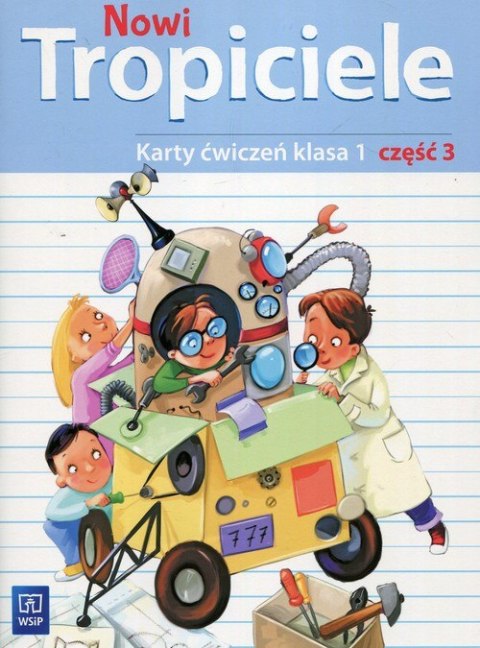 Nowi tropiciele karty ćwiczeń klasa 1 część 3 edukacja wczesnoszkolna 168708 Nowi tropiciele karty ćwiczeń klasa 1 część 3 edukacja wczesnoszkolna 168708