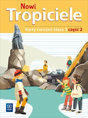Nowi tropiciele karty ćwiczeń klasa 3 część 2 edukacja wczesnoszkolna 1687b3 Nowi tropiciele karty ćwiczeń klasa 3 część 2 edukacja wczesnoszkolna 1687b3