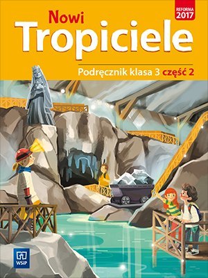 Nowi tropiciele podręcznik klasa 3 część 2 edukacja wczesnoszkolna 1687a8 Nowi tropiciele podręcznik klasa 3 część 2 edukacja wczesnoszkolna 1687a8