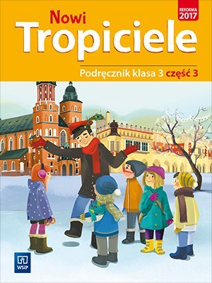 Nowi tropiciele podręcznik klasa 3 część 3 edukacja wczesnoszkolna 1687a9 Nowi tropiciele podręcznik klasa 3 część 3 edukacja wczesnoszkolna 1687a9