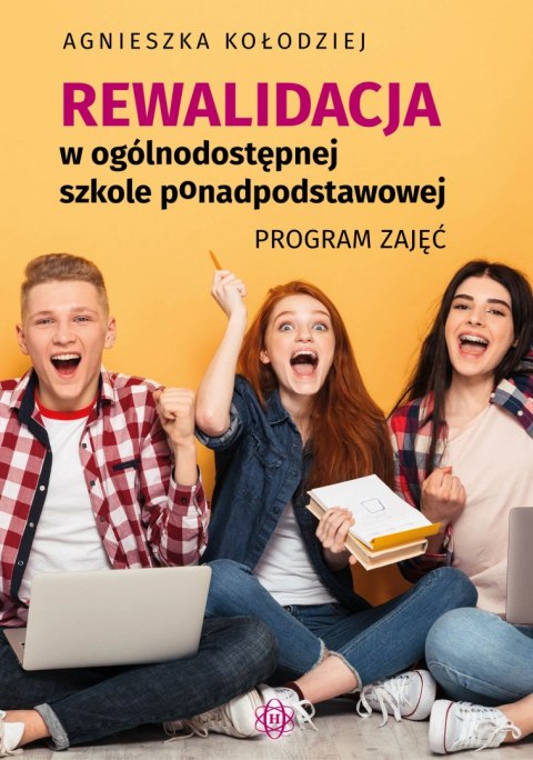 Rewalidacja w ogólnodostępnej szkole ponadpodstawowej Program zajęć Rewalidacja w ogólnodostępnej szkole ponadpodstawowej Program zajęć