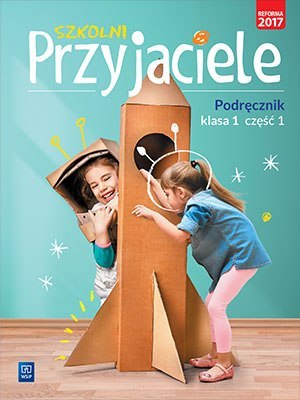 Szkolni przyjaciele podręcznik klasa 1 część 1 edukacja wczesnoszkolna 171901 Szkolni przyjaciele podręcznik klasa 1 część 1 edukacja wczesnoszkolna 171901