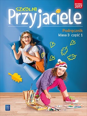 Szkolni przyjaciele podręcznik klasa 3 część 1 edukacja wczesnoszkolna 171958 Szkolni przyjaciele podręcznik klasa 3 część 1 edukacja wczesnoszkolna 171958