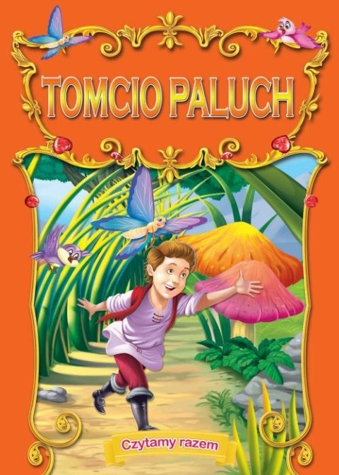 Tomcio Paluch. Czytamy razem Tomcio Paluch. Czytamy razem