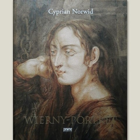 Wierny Portret Norwid Wierny Portret Norwid
