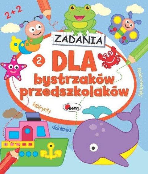 Zadania. Dla bystrzaków przedszkolaków 2 Zadania. Dla bystrzaków przedszkolaków 2