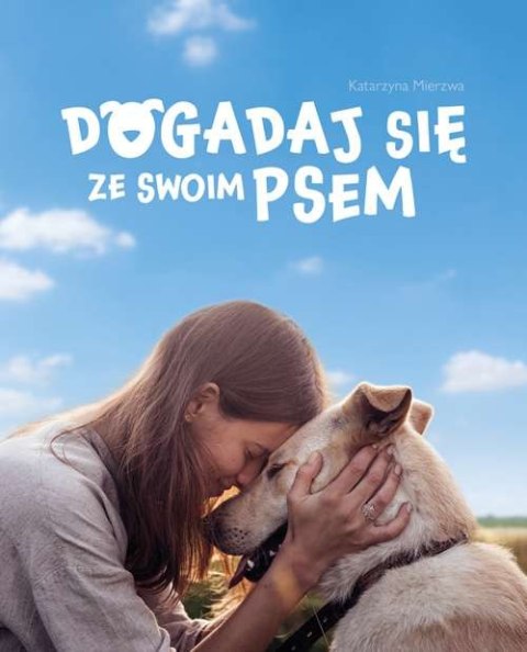 Dogadaj się ze swoim psem Dogadaj się ze swoim psem