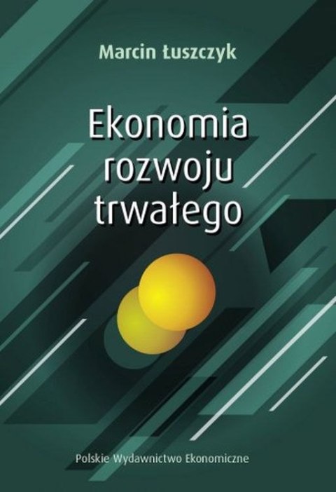 Ekonomia rozwoju trwałego Ekonomia rozwoju trwałego