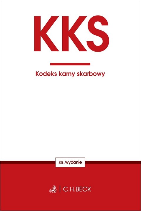KKS. Kodeks karny skarbowy wyd. 35 KKS. Kodeks karny skarbowy wyd. 35