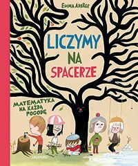 Liczymy na spacerze matematyka na każdą pogodę Liczymy na spacerze matematyka na każdą pogodę