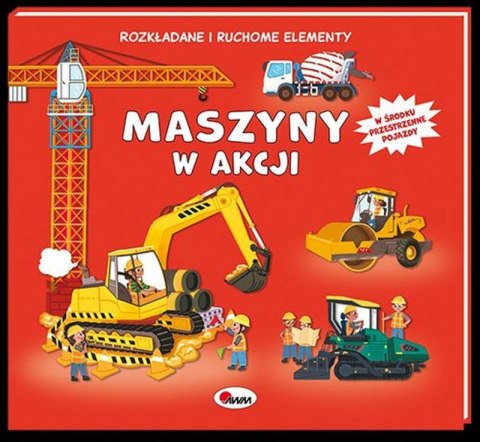 Maszyny w akcji. Rozkładane i ruchome elementy Maszyny w akcji. Rozkładane i ruchome elementy
