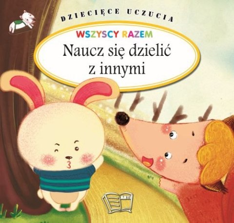 Naucz się dzielić z innymi. Dziecięce uczucia Naucz się dzielić z innymi. Dziecięce uczucia