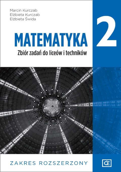 Nowe matematyka zbiór zadań dla klasy 2 liceum i technikum zakres rozszerzony MAZR2 Nowe matematyka zbiór zadań dla klasy 2 liceum i technikum zakres rozszerzony MAZR2