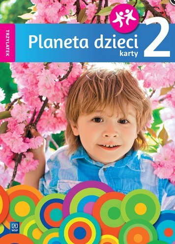Planeta dzieci Karty pracy Trzylatek Część 2 Planeta dzieci Karty pracy Trzylatek Część 2
