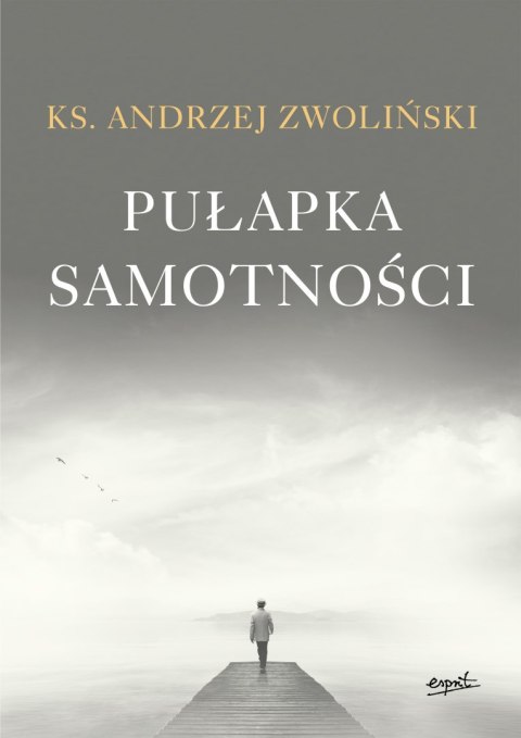 Pułapka samotności Pułapka samotności