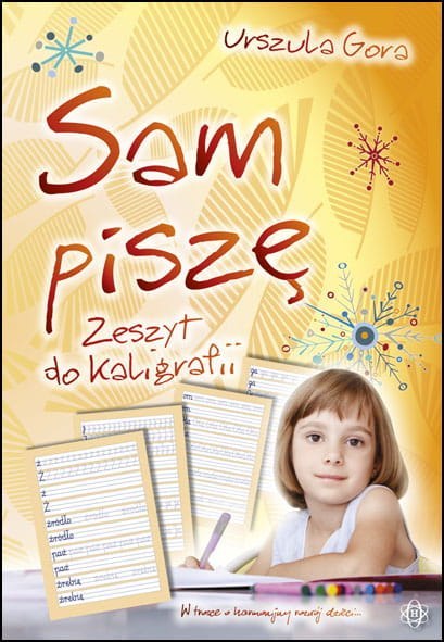 Sam piszę zeszyt do kaligrafii Sam piszę zeszyt do kaligrafii