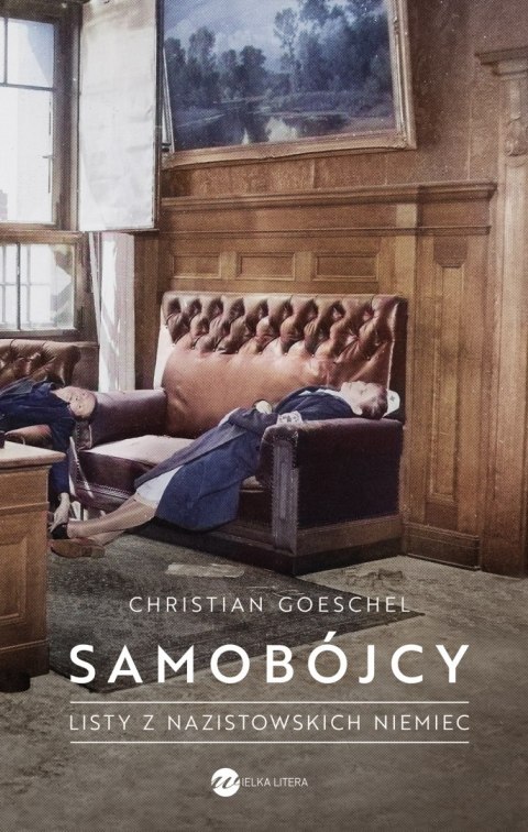 Samobójcy. Listy z nazistowskich Niemiec Samobójcy. Listy z nazistowskich Niemiec