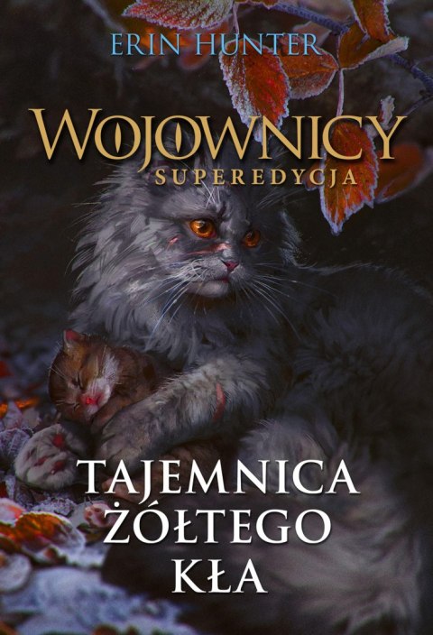 Tajemnica Żółtego Kła. Wojownicy. Superedycja. Tom 3 Tajemnica Żółtego Kła. Wojownicy. Superedycja. Tom 3