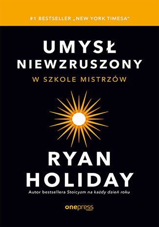 Umysł niewzruszony. W szkole mistrzów Umysł niewzruszony. W szkole mistrzów