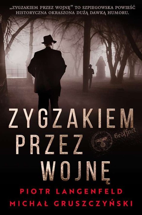 Zygzakiem przez wojnę Zygzakiem przez wojnę