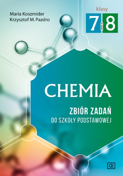 Chemia Zbiór zadań do szkoły podstawowej Chemia Zbiór zadań do szkoły podstawowej