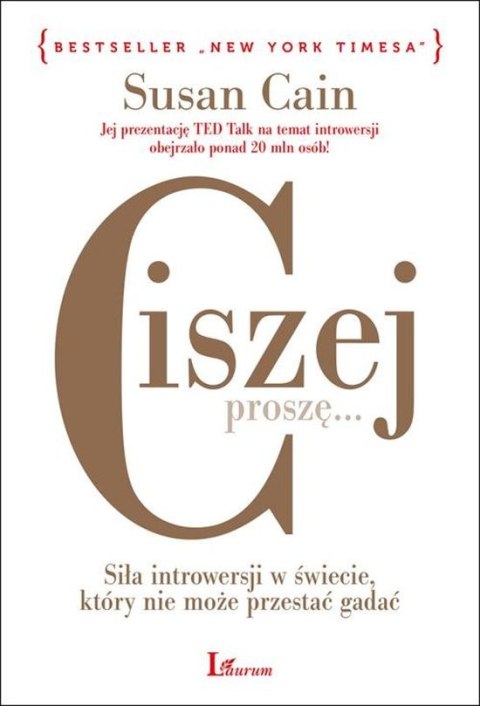 Ciszej proszę siła introwersji w świecie który nie może przestać gadać Ciszej proszę siła introwersji w świecie który nie może przestać gadać