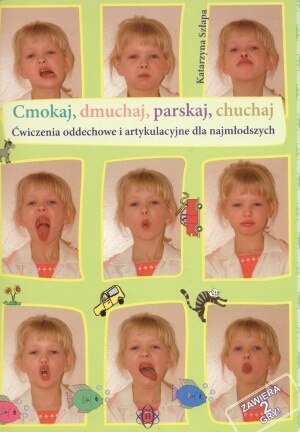 Cmokaj dmuchaj parskaj chuchaj ćwiczenia oddechowe Cmokaj dmuchaj parskaj chuchaj ćwiczenia oddechowe