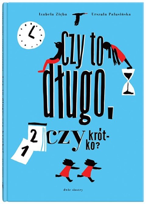 Czy to długo czy krótko Czy to długo czy krótko
