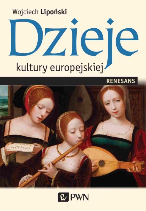 Dzieje kultury europejskiej. Renesans Dzieje kultury europejskiej. Renesans