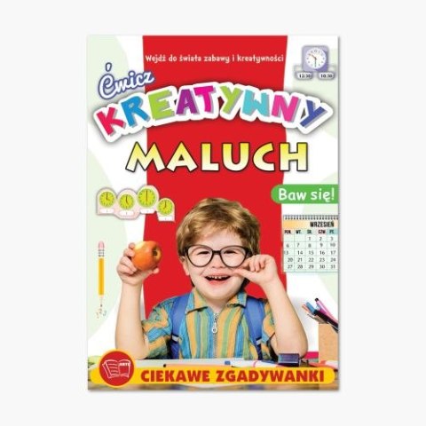 Kreatywny maluch. Ćwicz Kreatywny maluch. Ćwicz