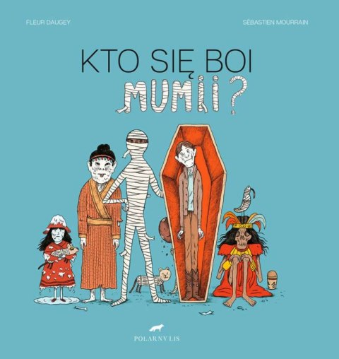 Kto się boi mumii Kto się boi mumii