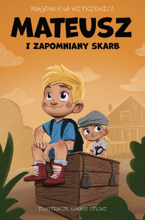 Mateusz i zapomniany skarb Mateusz i zapomniany skarb