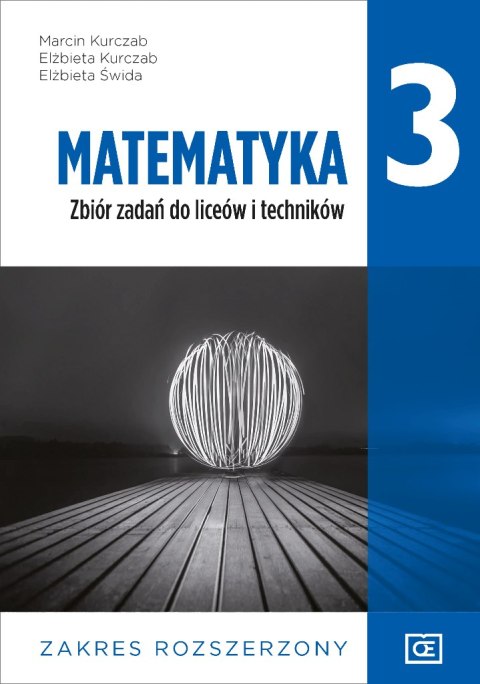 Nowe matematyka zbiór zadań dla klasy 3 liceum i technikum zakres rozszerzony MAZR3 Nowe matematyka zbiór zadań dla klasy 3 liceum i technikum zakres rozszerzony MAZR3