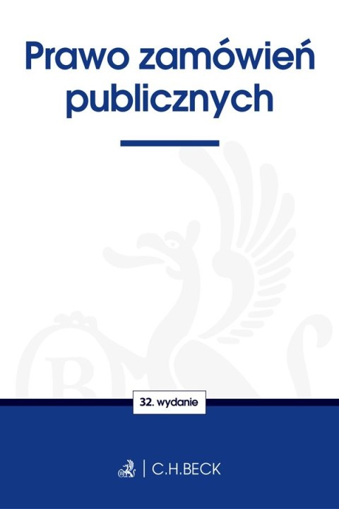 Prawo zamówień publicznych wyd. 32 Prawo zamówień publicznych wyd. 32
