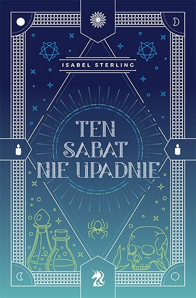 Ten sabat nie upadnie. Te wiedźmy nie płoną. Tom 2 Ten sabat nie upadnie. Te wiedźmy nie płoną. Tom 2
