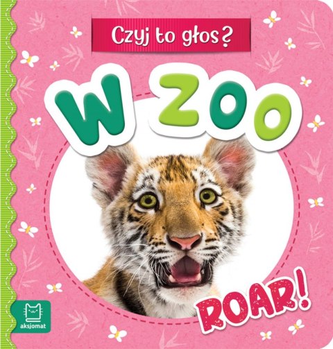 W ZOO. Roar! Czyj to głos? W ZOO. Roar! Czyj to głos?